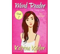 Mind Reader - The Teenage Years: Book 1 - No Escape