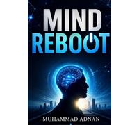 Mind Reboot: The Science of Starting Over