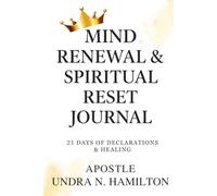 Mind Renewal and Spiritual Reset Journal: A Safe Space for Healing Thoughts, Prayer, and Spiritual Growth