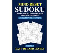 Mind Reset Sudoku: Mental Breaks for Sharp Minds in High-Stakes Work (Volume 3) (Efficient Adjuster Mind Reset Sudoku Series puzzle book for adults)