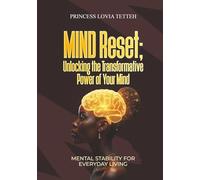 MIND RESET: Transforming Your Life Through Mental Renewal