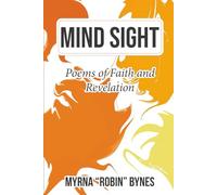 Mind Sight: Poems of Faith and Revelation