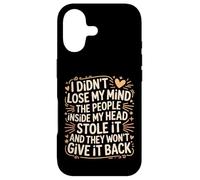 Mind Stolen by People in My Head Won't Give It Back - Case for iPhone 17