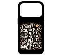 Mind Stolen by People in My Head Won't Give It Back - Case for iPhone 17 Pro