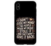 Mind Stolen by People in My Head Won't Give It Back - Case for iPhone XS Max