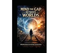 Mind The Gap Between Worlds