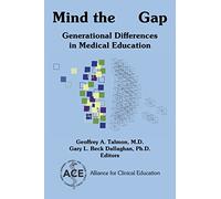 Mind the Gap: Generational Differences in Medical Education