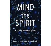 Mind the Spirit: A Tale of Two Hemispheres