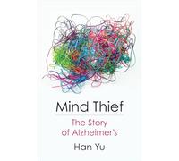 Mind Thief: The Story of Alzheimer's