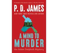 Mind to Murder, A: 2 (Adam Dalgliesh Mystery)
