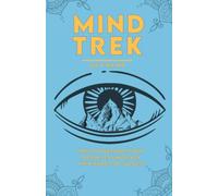MIND TREK: HOW TO OVERCOME YOUR OBSTACLES AND REACH THE PINNACLE OF SUCCESS