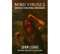 Mind Viruses : America's Irrational Obsessions