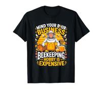 Mind Your Bour Beekeeping Hobby is Expensive T-Shirt