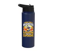 Mind Your Business Blacksmithing Tools are Expensive Stainless Steel Insulated Water Bottle