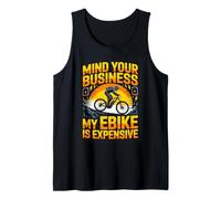 Mind Your Business My Ebike is Expensive Rider Tank Top