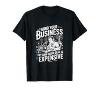 Mind Your Business My Ham Radio Gear is Expensive T-Shirt