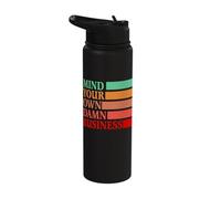 Mind Your Own Damn Business Vintage Style Stainless Steel Insulated Water Bottle