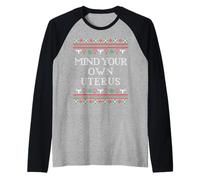 Mind Your Own Uterus Women's Rights Ugly Sweater Raglan Baseball Tee