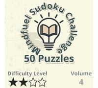 Mindfuel Sudoku Regular Difficulty Edition - Volume 1: 50 Challenging Puzzles for Focus, Mindfulness & Mental Strength (8..25" x 8.25" / 21cm x 21/cm)