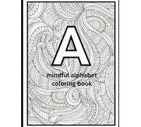 Mindful Alphabet Coloring Workbook