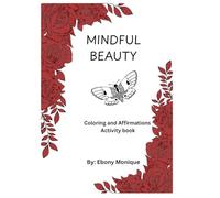 Mindful Beauty: Coloring and Affirmation Activity Book