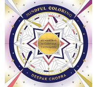 Mindful Coloring: 45 Mantras to Color and Contemplate: A Mindfulness Coloring Book