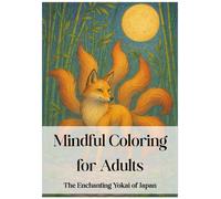 Mindful Coloring for Adults: The Enchanting Yokai of Japan