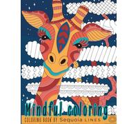 Mindful Coloring: For Mindful Moments - A Relaxing Coloring Book Featuring Calm Patterns and Thoughtful Designs