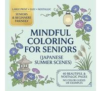 Mindful Coloring for Seniors: Japanese Summer Scenes Edition