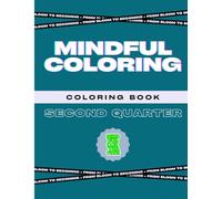 Mindful Coloring: From Bloom To Becoming