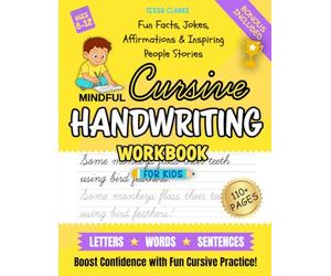 Mindful Cursive Handwriting Workbook For Kids: Cursive for Beginners - Gift Your Child a Lifelong Skill of Focus, Fluency & Beautiful Writing