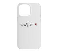 Mindful cute heart Typography Gift Case for iPhone 14 Pro Max