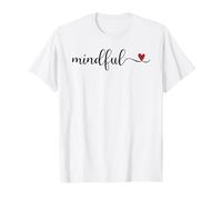 Mindful Cute Heart Typography Gift T-Shirt