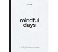 Mindful Days: A 3-Month Mood & Life Planner