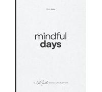 Mindful Days: A 3-Month Mood & Life Planner