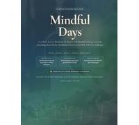 Mindful Days for Women: A 14-W ctivity Workbook for Women with Mindful Coloring, Gratitude Journaling, Brain Puzzles, Mindfulness Exercises, and Daily Self-Care Challenges