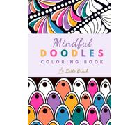 Mindful Doodles. Latte Break Coloring Book.: Your Cozy Coloring Break