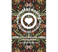 Mindful Eating for the Beloved Community: Bridging Food and Social Impact
