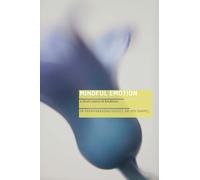 Mindful Emotion: A Short Course in Kindness
