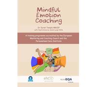 Mindful Emotion Coaching Programme Workbook: 2026 update