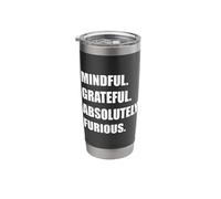 Mindful Grateful Absolutely Furious Distressed Women Men Stainless Steel Insulated Tumbler