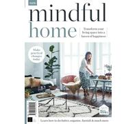 Mindful Home: Transform your living space into a haven of happiness