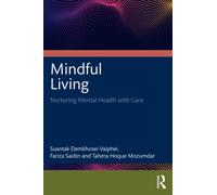 Mindful Living : Nurturing Mental Health with Care