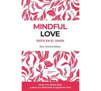 Mindful Love: Éxito en el amor
