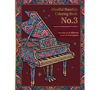 Mindful Mandala Coloring Book No.3: ～musical instrument Version～ Mandala of 25 different musical instruments