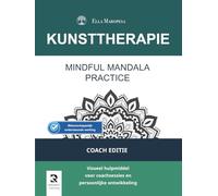 Mindful Mandala Practice: Visueel hulpmiddel voor coachsessies en persoonlijke ontwikkeling (Coach Editie)