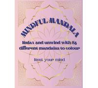 Mindful Mandala: Rest your mind