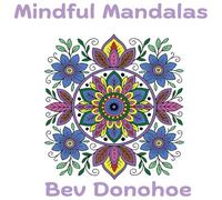 Mindful Mandalas: A Quiet Space To Pause, Breath and Reconnect