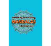MINDFUL MANDALAS: Beautiful Mandala Art to relax the mind and soothe the soul, Keep your mind engaged.
