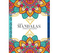 Mindful Mandalas: Children's Affirmation Coloring Book